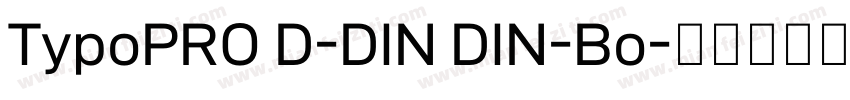 TypoPRO D-DIN DIN-Bo字体转换